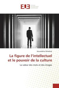 Produktbild: La figure de l'intellectuel et le pouvoir de la culture