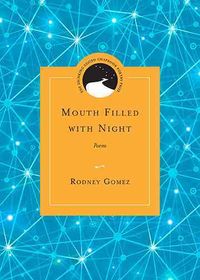 Produktbild: Gomez, R: Mouth Filled with Night