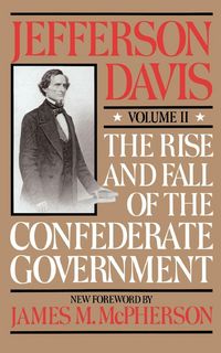Produktbild: The Rise and Fall of the Confederate Government
