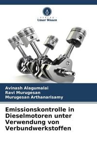 Produktbild: Alagumalai, A: Emissionskontrolle in Dieselmotoren unter Ver