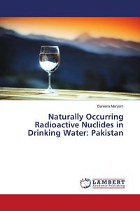 Produktbild: Naturally Occurring Radioactive Nuclides in Drinking Water: Pakistan