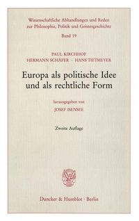 Bild vom Artikel Europa als politische Idee und als rechtliche Form. vom Autor Paul Kirchhof
