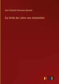 Produktbild: Zur Kritik der Lehre vom Arbeitslohn