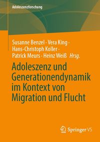Produktbild: Adoleszenz und Generationendynamik im Kontext von Migration und Flucht