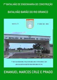 Produktbild: 7&ordm; Batalh&atilde;o De Engenharia De Constru&ccedil;&atilde;o