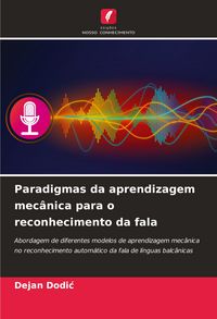 Produktbild: Paradigmas da aprendizagem mec&acirc;nica para o reconhecimento da fala