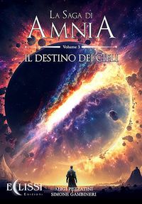 Produktbild: La Saga di Amnia - Vol.3: Il Destino dei Cieli