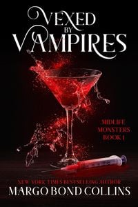 Produktbild: Vexed by Vampires: A Paranormal Women's Fiction Novel (Midlife Monsters, #1)