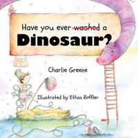 Produktbild: Have you ever washed a Dinosaur?