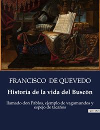 Produktbild: Historia de la vida del Busc&oacute;n