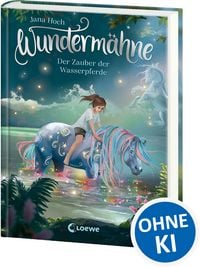 Produktbild: Wunderm&auml;hne (Band 6) - Der Zauber der Wasserpferde