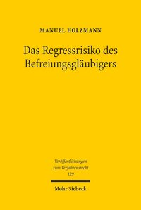 Produktbild: Das Regressrisiko des Befreiungsgl&auml;ubigers