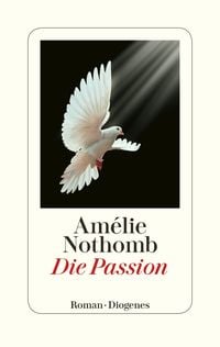 Bild vom Artikel Die Passion vom Autor Amélie Nothomb