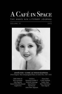 Produktbild: A Cafe in Space: The Anais Nin Literary Journal, Volume 12