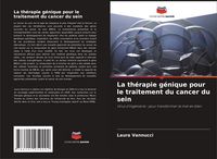 Produktbild: La th&eacute;rapie g&eacute;nique pour le traitement du cancer du sein