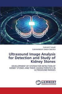 Produktbild: Ultrasound Image Analysis for Detection and Study of Kidney Stones