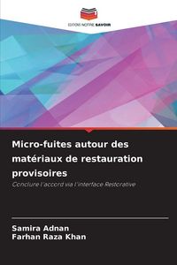 Produktbild: Micro-fuites autour des mat&eacute;riaux de restauration provisoires