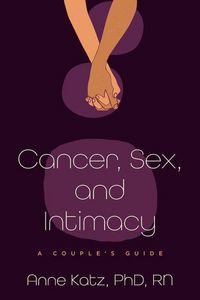 Produktbild: Cancer, Sex, and Intimacy