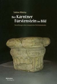 Produktbild: Der K&auml;rntner F&uuml;rstenstein im Bild