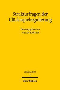 Produktbild: Strukturfragen der Gl&uuml;cksspielregulierung