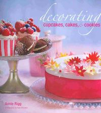 Bild vom Artikel Decorating Cupcakes Cakes & Co vom Autor Annie Rigg