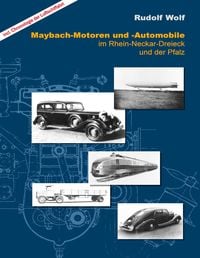 Produktbild: Maybach-Motoren und Automobile im Rhein-Neckar-Dreieck und der Pfalz