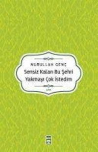Produktbild: Sensiz Kalan Bu Sehri Yakmayi Cok Istedim