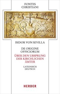 Produktbild: De origine officiorum - &Uuml;ber den Ursprung der kirchlichen &Auml;mter