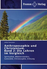 Produktbild: Anthroposophie und Christentum. Band 2: Die Lehren im Vergleich