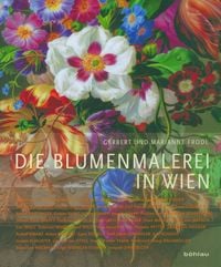 Produktbild: Die Blumenmalerei in Wien