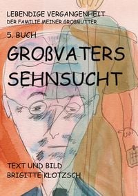 Produktbild: Lebendige Vergangenheit der Familie meiner Gro&szlig;mutter 5. Buch