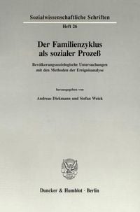 Bild vom Artikel Der Familienzyklus als sozialer Prozeß. vom Autor Andreas Diekmann