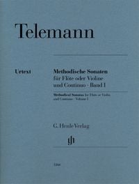 Produktbild: Georg Philipp Telemann - Methodische Sonaten f&uuml;r Fl&ouml;te oder Violine und Continuo, Band I