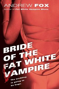 Produktbild: Bride of the Fat White Vampire