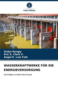 Produktbild: Wasserkraftwerke f&uuml;r die Energieversorgung