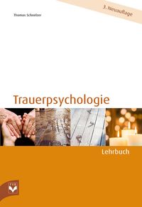 Bild vom Artikel Trauerpsychologie - Lehrbuch vom Autor Thomas Schnelzer