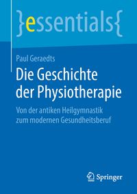 Produktbild: Die Geschichte der Physiotherapie