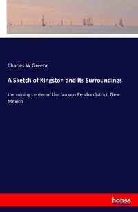 Produktbild: A Sketch of Kingston and Its Surroundings