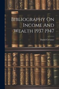 Produktbild: Bibliography On Income And Wealth 1937 1947