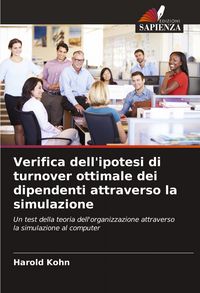 Produktbild: Verifica dell'ipotesi di turnover ottimale dei dipendenti attraverso la simulazione