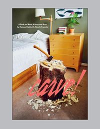 Produktbild: Carve!: A Book on Wood, Knives and Axes