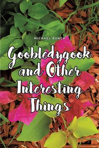 Produktbild: Goobledygook and Other Interesting Things