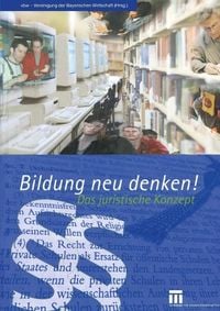Produktbild: Bildung neu denken! Das juristische Konzept
