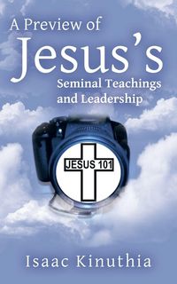 Produktbild: A Preview of Jesus's Seminal Teachings and Leadership