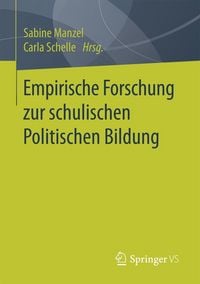 Produktbild: Empirische Forschung zur schulischen Politischen Bildung
