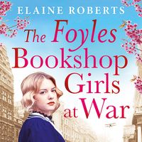Produktbild: The Foyles Bookshop Girls at War