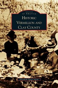Produktbild: Historic Vermillion and Clay County