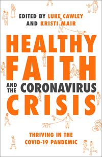 Produktbild: Healthy Faith and the Coronavirus Crisis