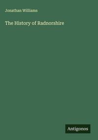 Produktbild: The History of Radnorshire