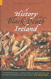 Produktbild: Kelly, M: A History of the Black Death in Ireland